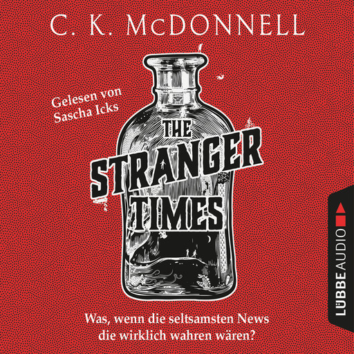 The Stranger Times - The Stranger Times, Teil 1 (Gekürzt), C.K. McDonnell