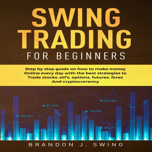 Swing Trading for Beginners, BRANDON J.SWING