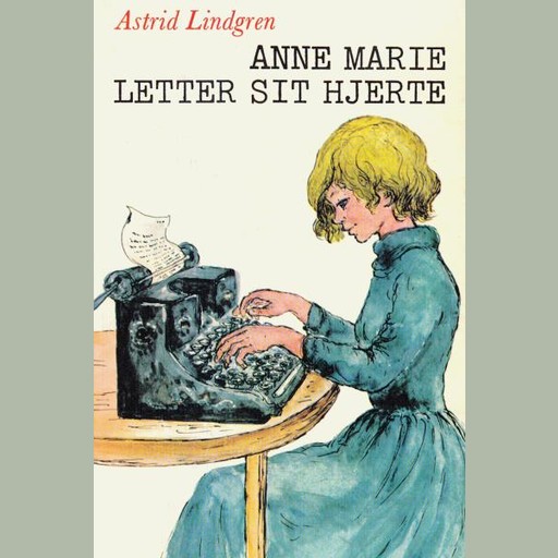 Anne Marie letter sit hjerte, Astrid Lindgren