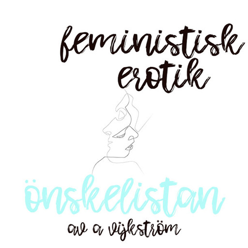 Önskelistan - Feministisk erotik, A. Vijkström