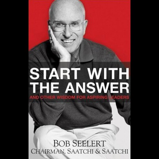 Start with the Answer, Bob Seelert