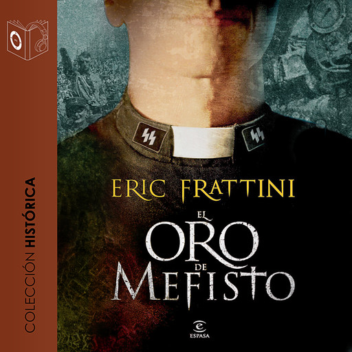 El oro de Mefisto - dramatizado, Eric Frattini