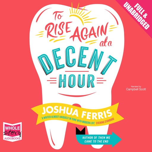 To Rise Again at a Decent Hour, Joshua Ferris