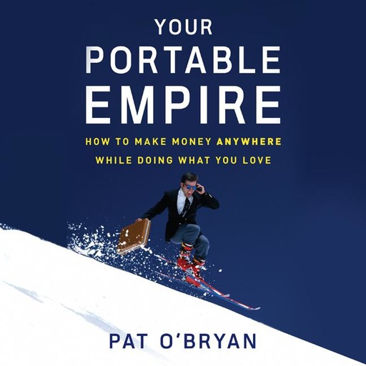 Your Portable Empire, Pat O'Bryan