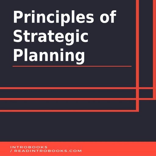 Principles of Strategic Planning, Introbooks Team