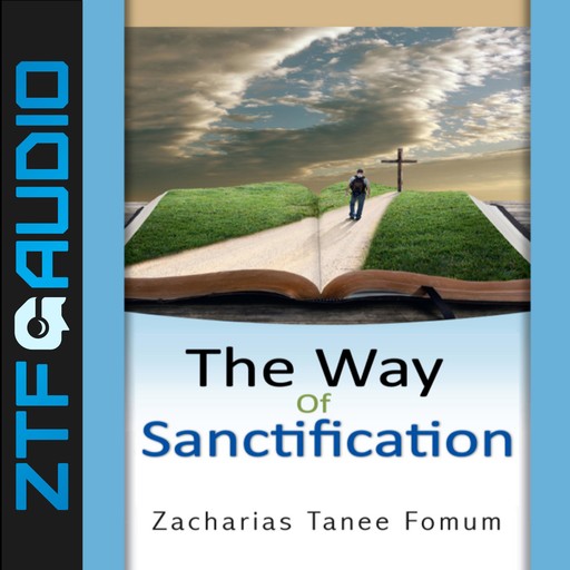 The Way of Sanctification, Zacharias Tanee Fomum