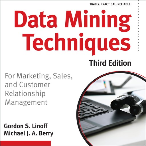 Data Mining Techniques, Gordon Linoff, Michael Berry