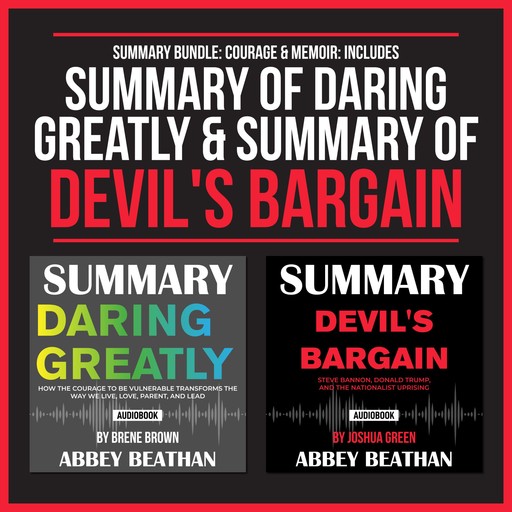 Summary Bundle: Courage & Memoir: Includes Summary of Daring Greatly & Summary of Devil's Bargain, Abbey Beathan