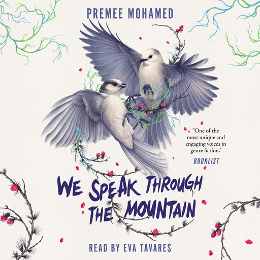 We Speak Through the Mountain (Unabridged), Premee Mohamed