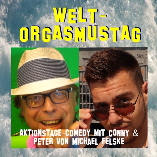 Welt-Orgasmustag, Michael Felske