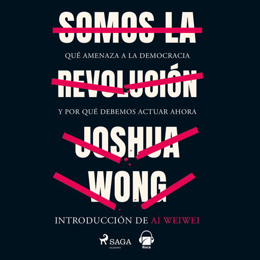 Somos la revolución, Joshua Wong, Jason Y. Ng