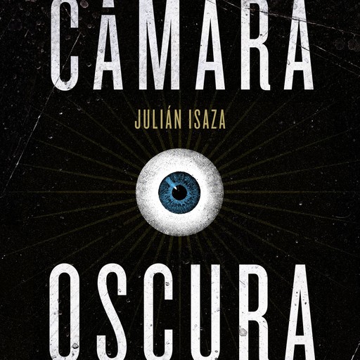 Cámara Oscura, Julián Izasa