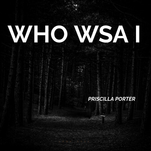 WHO WSA I, PRISCILLA PORTER
