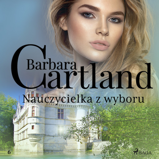 Nauczycielka z wyboru - Ponadczasowe historie miłosne Barbary Cartland, Barbara Cartland