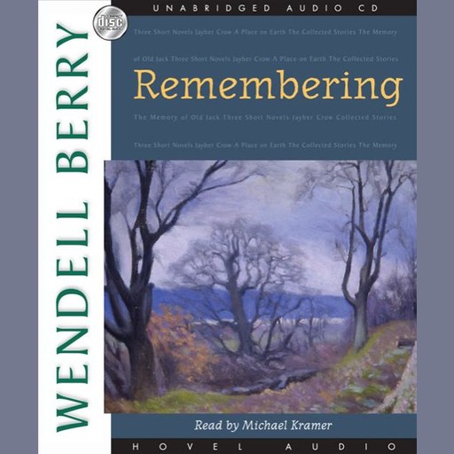 Remembering, Wendell Berry