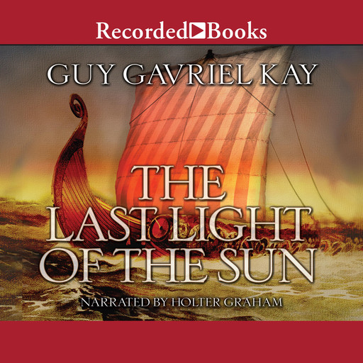 The Last Light of the Sun, Guy Gavriel Kay