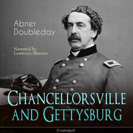 Chancellorsville and Gettysburg, Abner Doubleday