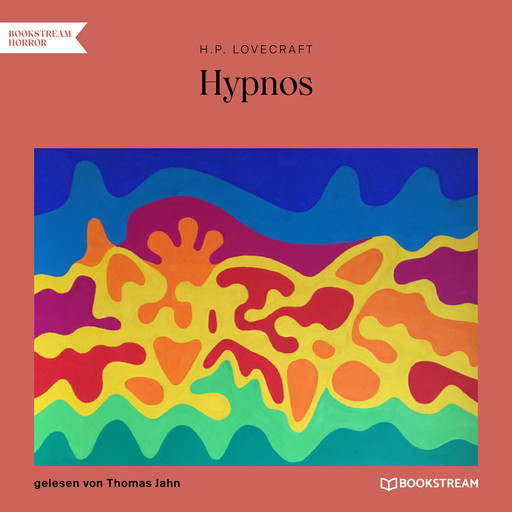 Hypnos (Ungekürzt), H.P. Lovecraft