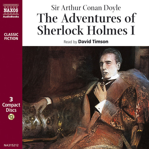 Adventures of Sherlock Holmes – Volume I, The (unabridged), Arthur Conan Doyle