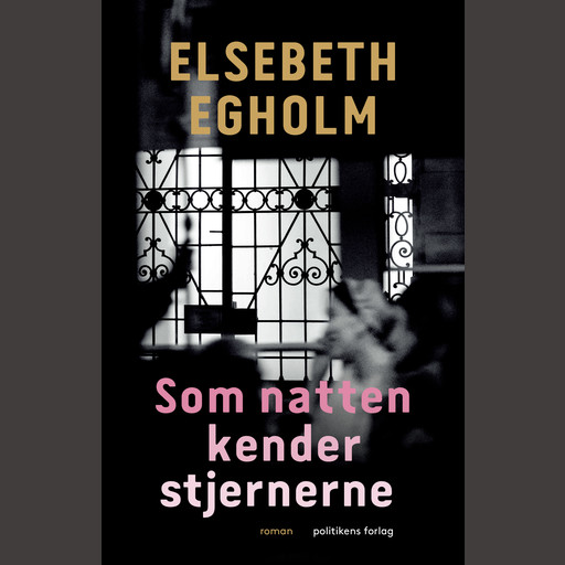 Som natten kender stjernerne, Elsebeth Egholm