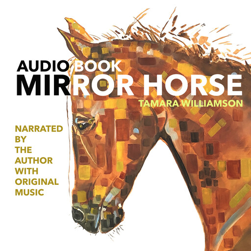 MIRROR HORSE, Tamara Williamson