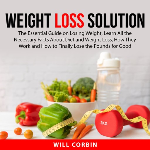Weight Loss Solution, Will Corbin