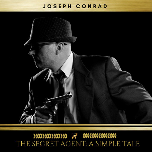 The Secret Agent: A Simple Tale, Joseph Conrad