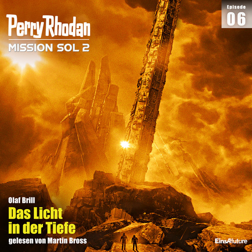 Perry Rhodan Mission SOL 2 Episode 06: Das Licht in der Tiefe, Olaf Brill