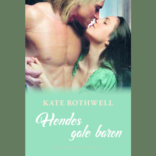 Hendes gale baron, Kate Rothwell