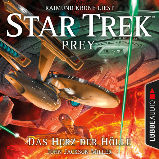 Das Herz der Hölle - Star Trek Prey, Teil 1 (Ungekürzt), John Jackson Miller