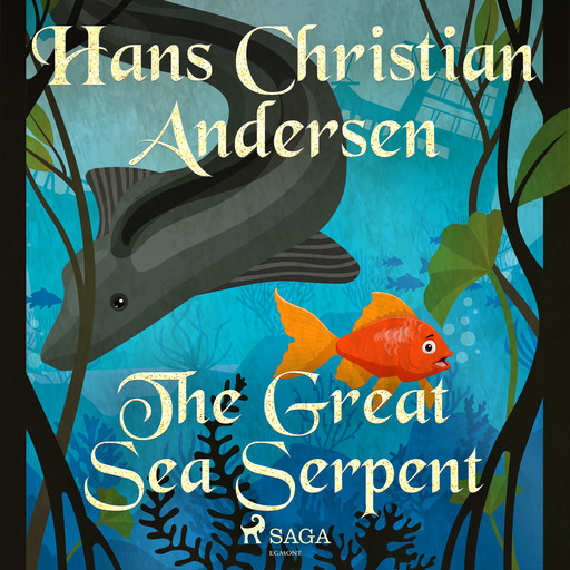 The Great Sea Serpent, Hans Christian Andersen
