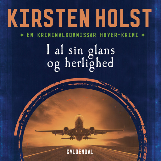 I al sin glans og herlighed, Kirsten Holst