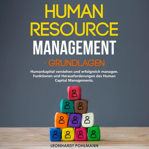 Human Resource Management – Grundlagen, Leonhardt Pohlmann