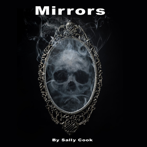 Mirrors, Sally Cook
