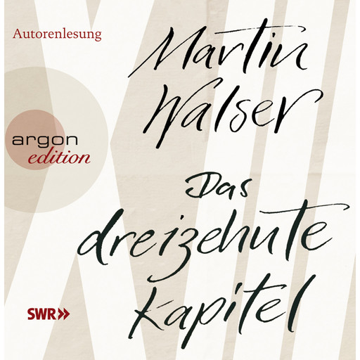 Das dreizehnte Kapitel (Gekürzte Fassung), Martin Walser