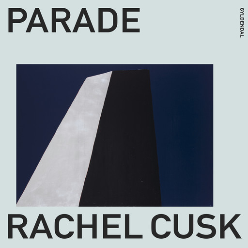 Parade, Rachel Cusk