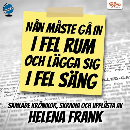 Nån måste gå in i fel rum och lägga sig i fel säng, Helena Frank
