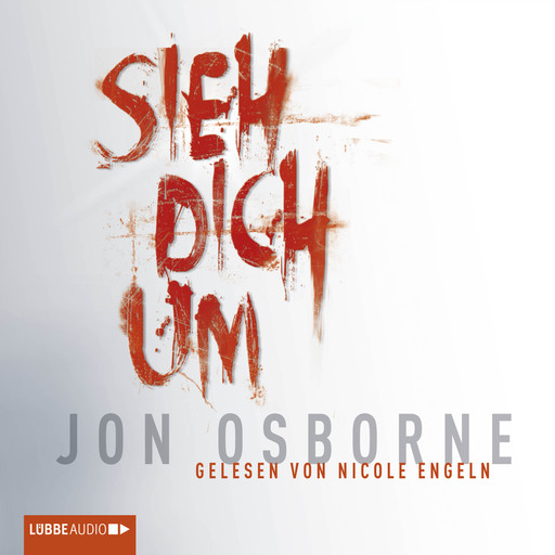 Sieh dich um (ungekürzt), Jon Osborne