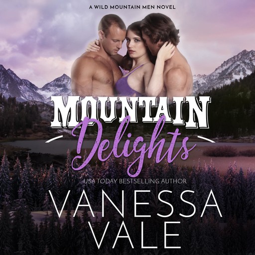 Mountain Delights, Vanessa Vale