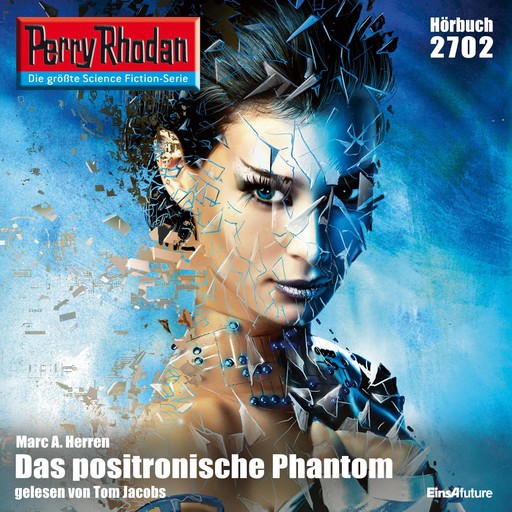 Perry Rhodan 2702: Das positronische Phantom, Marc A. Herren