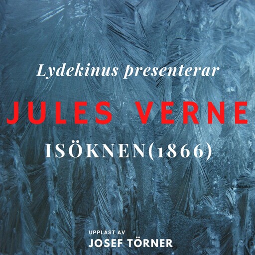 Kapten Hatteras resa del 2: Isöknen, Jules Verne