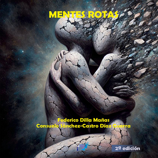 MENTES ROTAS (2ª edición), FEDERICO DILLA MAÑAS Y CONSUELO SÁNCHEZ-CASTRO DÍAZ GUERRA