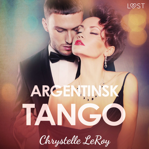 Argentinsk tango - erotisk novell, Chrystelle Leroy