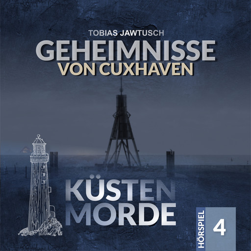 Küstenmorde, Folge 4: Geheimnisse von Cuxhaven, Tobias Jawtusch