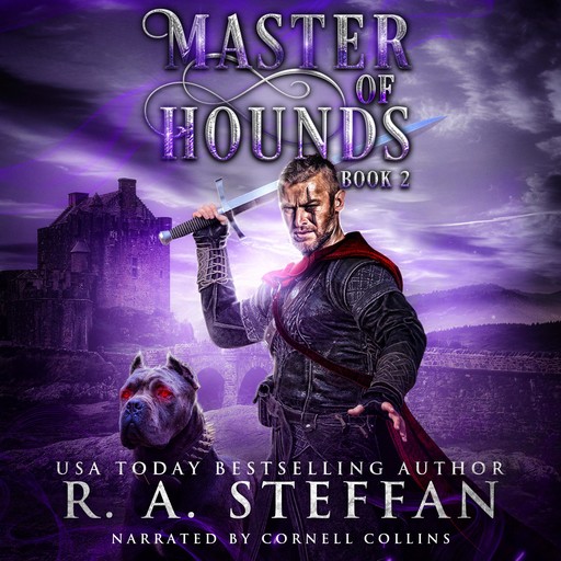 Master of Hounds: Book 2, R.A. Steffan