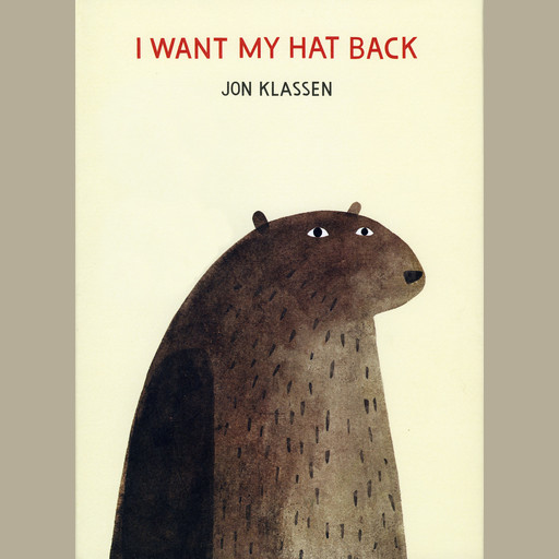 I Want My Hat Back, Jon Klassen