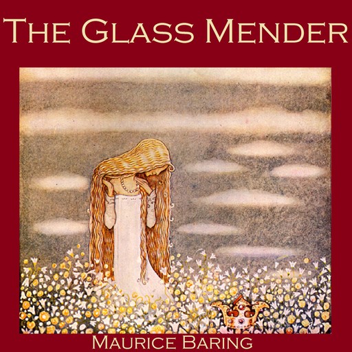 The Glass Mender, Maurice Baring