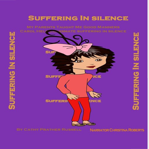 My Parents Taught Me Good Manners-Carol Helps Classmate Suffering In Silence, Cathy Russell