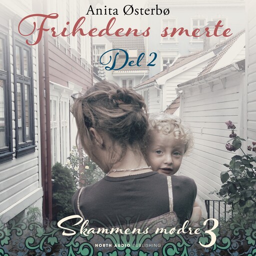 Frihedens smerte - del 2, Anita Østerbø
