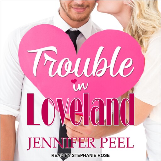 Trouble in Loveland, Jennifer Peel